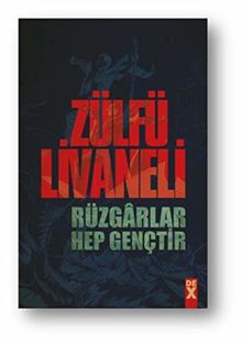 Rüzgarlar Hep Genctir