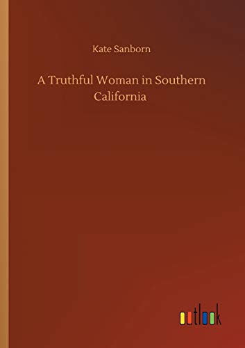A Truthful Woman in Southern California