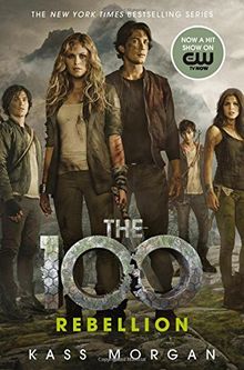 Rebellion (The 100, Band 4)