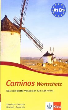 Caminos plus: Caminos. Wortschatz, Spanisch - Deutsch, Deutsch - Spanisch: Das komplette Vokabular zum Lehrwerk: BD 1+2