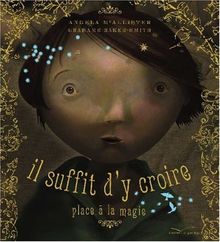 Il suffit d'y croire : place à la magie