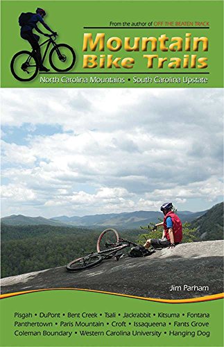 Jim Parham Mountain Bike Trails, North Carolina Mountains, South Carolina Upstate