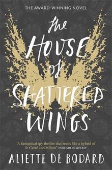 The House of Shattered Wings