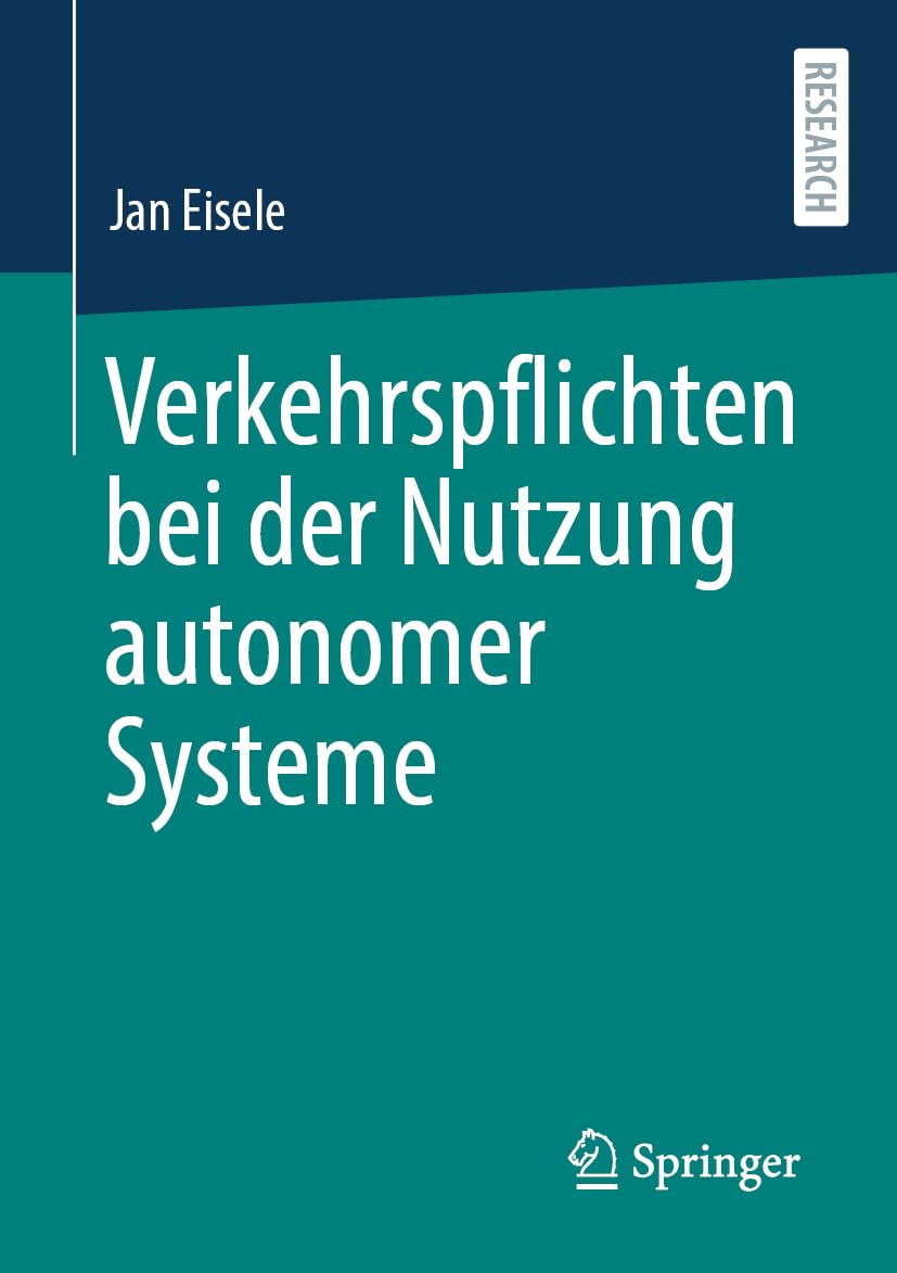 Verkehrspflichten bei der Nutzung autonomer Systeme