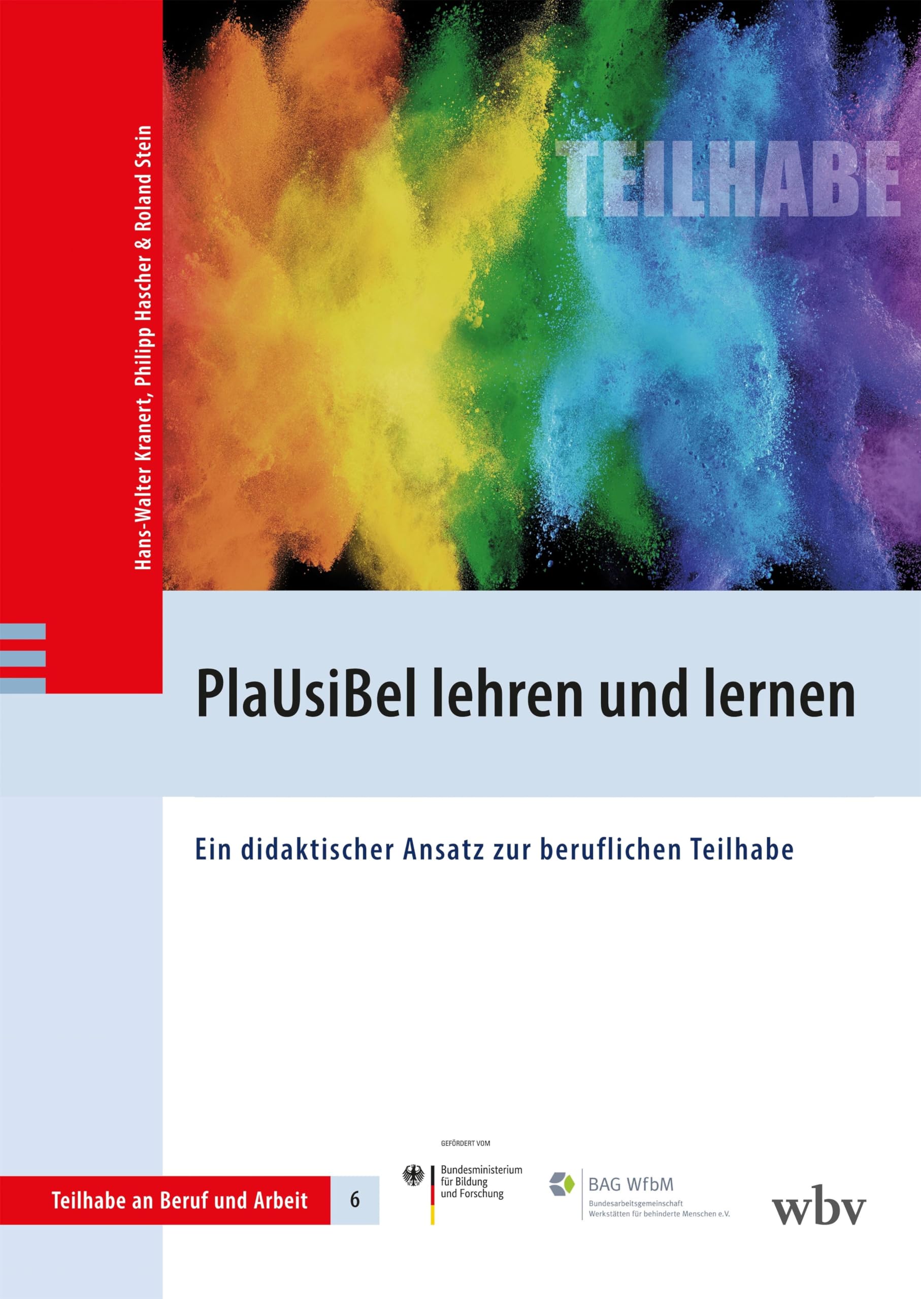 PlaUsiBel lehren und lernen: Ein didaktischer Ansatz zur beruflichen Teilhabe (Teilhabe an Beruf und Arbeit)