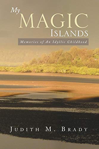 My Magic Islands: Memories of an Idyllic Childhood