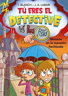 Tú eres el detective con Los Buscapistas 3 - Misterio en la mansión hechizada (Jóvenes lectores, Band 3)