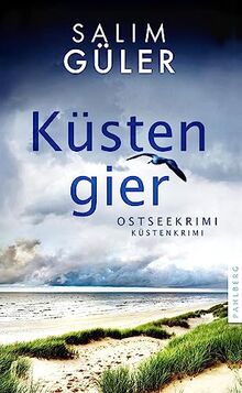 Küstengier: Ostseekrimi - Küstenkrimi