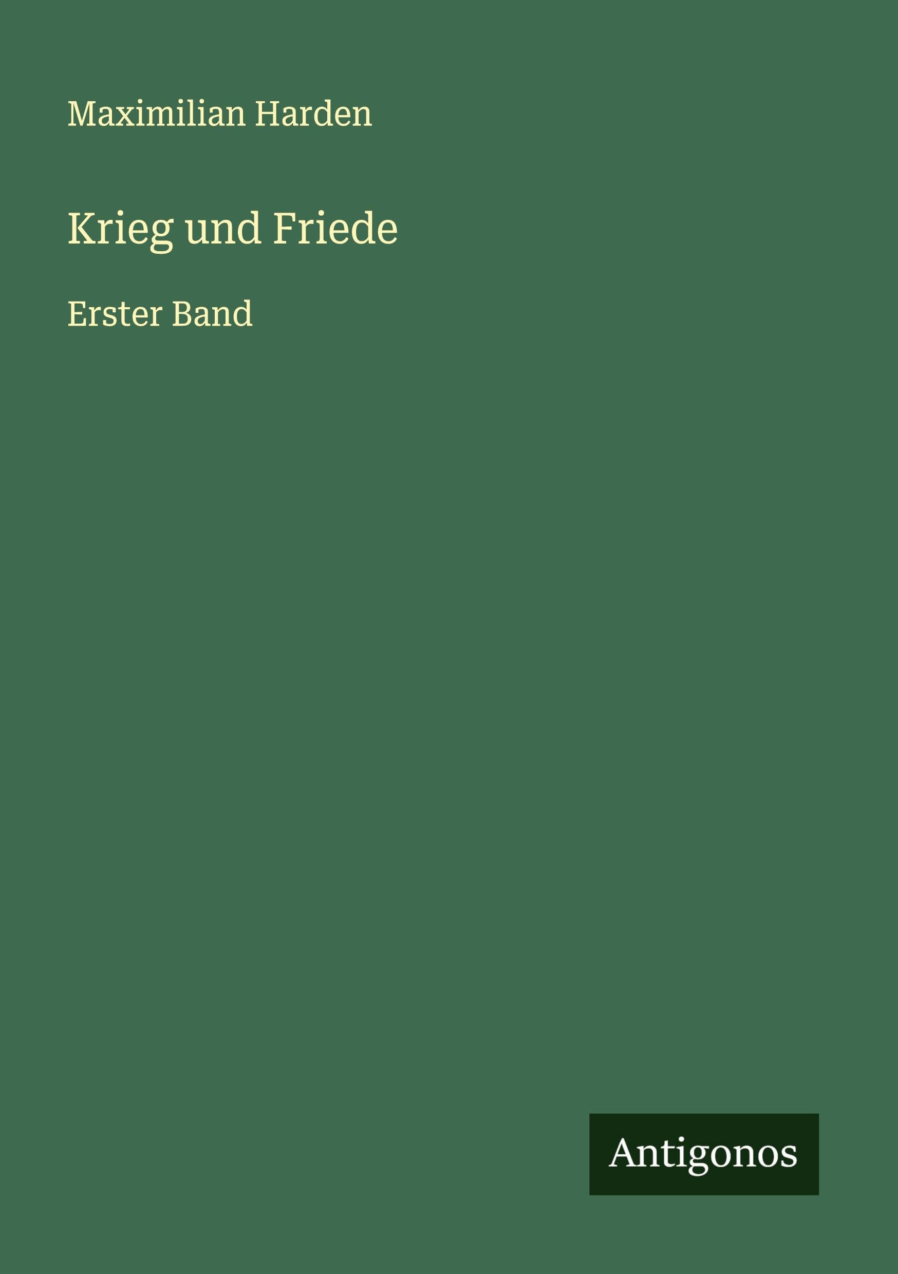 Krieg und Friede: Erster Band