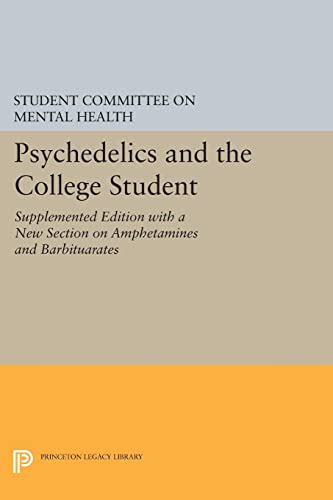Psychedelics and the College Student. Student Committee on Mental Health. Princeton University (Princeton Legacy Library)