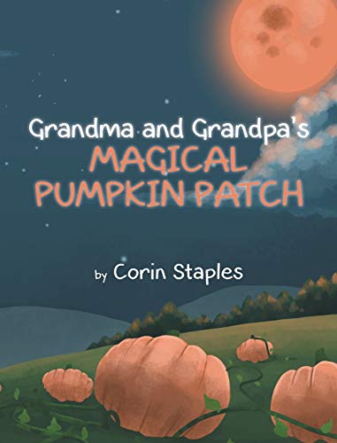 Grandma and Grandpa's Magical Pumpkin Patch