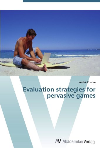 Evaluation strategies for pervasive games