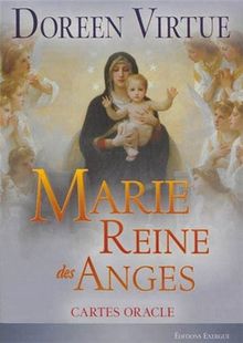 Marie, reine des anges : cartes oracle