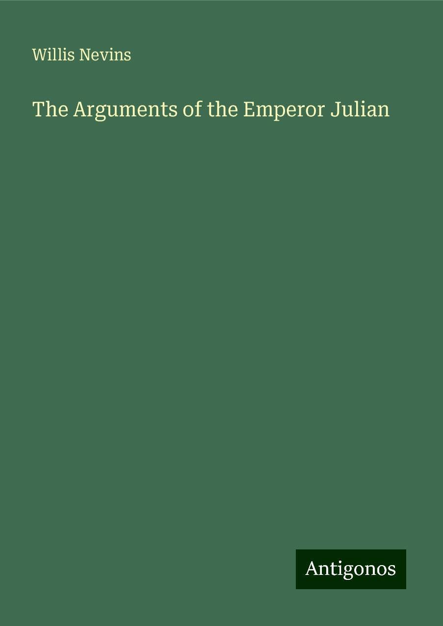 The Arguments of the Emperor Julian