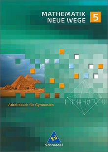 Mathematik Neue Wege SI - Ausgabe 2007 für Nordrhein-Westfalen und Schleswig-Holstein: Arbeitsbuch 5