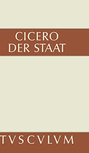 Der Staat: Lateinisch und deutsch (Sammlung Tusculum)