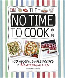 The No Time To Cook Book (Dk)