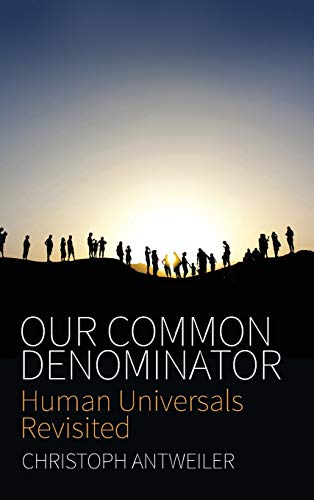 Our Common Denominator: Human Universals Revisited