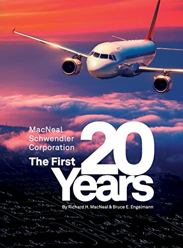 The MacNeal-Schwendler Corporation, the first 20 years and the next 20 years