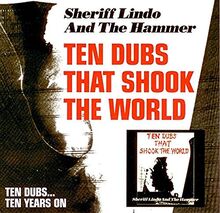 Ten Dubs That Shook the World