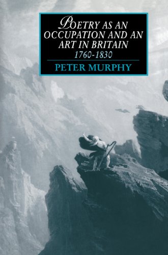 Poetry as Occupation & Art Britain (Cambridge Studies in Romanticism, Band 3)