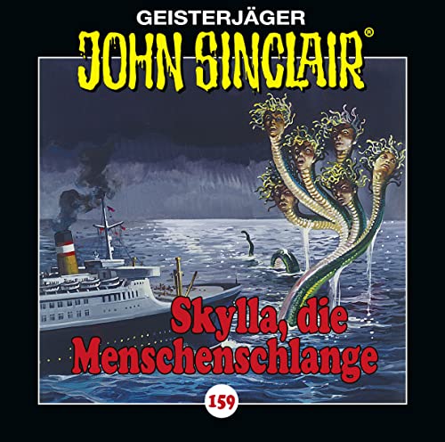 John Sinclair - Folge 159: Skylla, die Menschenschlange. Hörspiel. (Geisterjäger John Sinclair, Band 159)