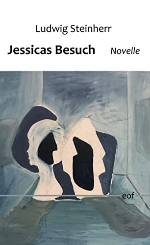 Jessicas Besuch: Novelle (edition offenes feld)