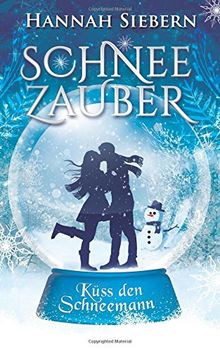 Schneezauber: Küss den Schneemann