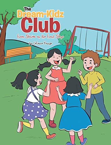 The Dream-Kidz Club: From Stories on the Front Steps