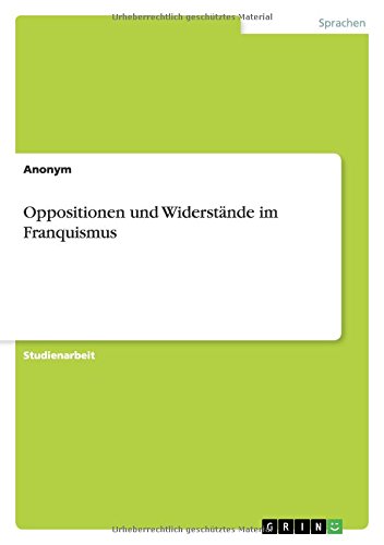 Oppositionen und Widerstände im Franquismus