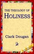The Theology of Holiness