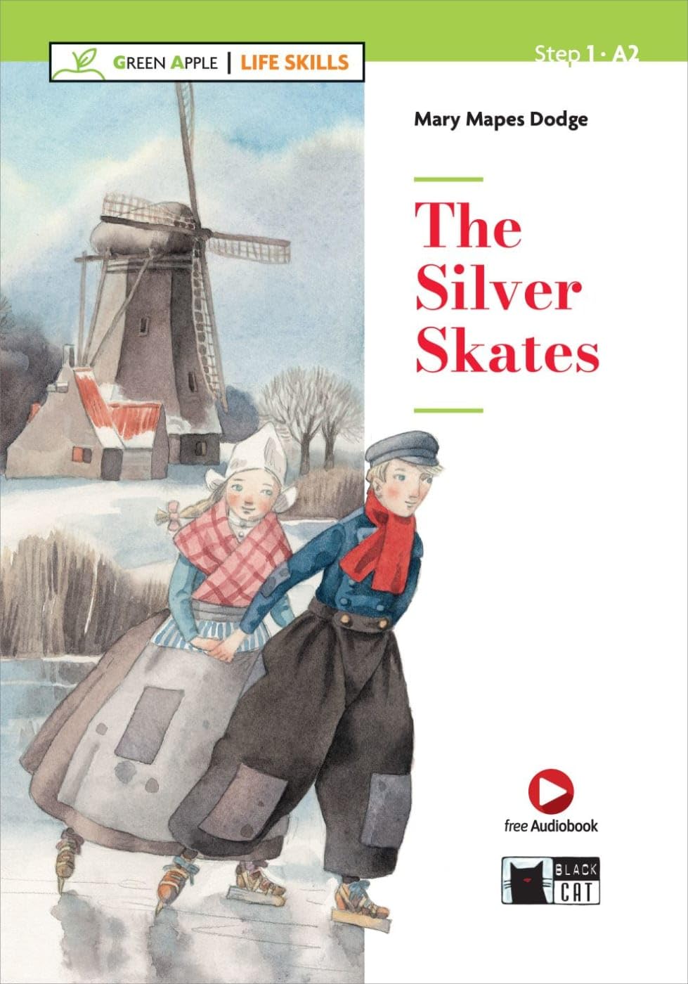 The Silver Skates: Lektüre mit Audio-Online (Green Apple: Life Skills)