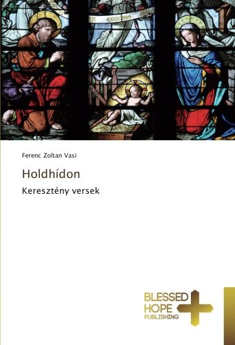 Holdhídon: Keresztény versek