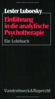 Einführung in die analytische Psychotherapie. Ein Lehrbuch (Kritische Studien Zur Geschichtswissenschaft)