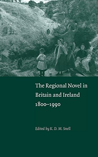 The Regional Novel in Britain and Ireland: 1800–1990
