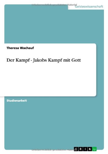 Der Kampf - Jakobs Kampf mit Gott