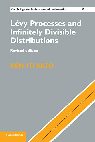 Lévy Processes and Infinitely Divisible Distributions (Cambridge Studies in Advanced Mathematics, Band 68)