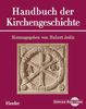 Handbuch der Kirchengeschichte. (Digitale Bibliothek 35)