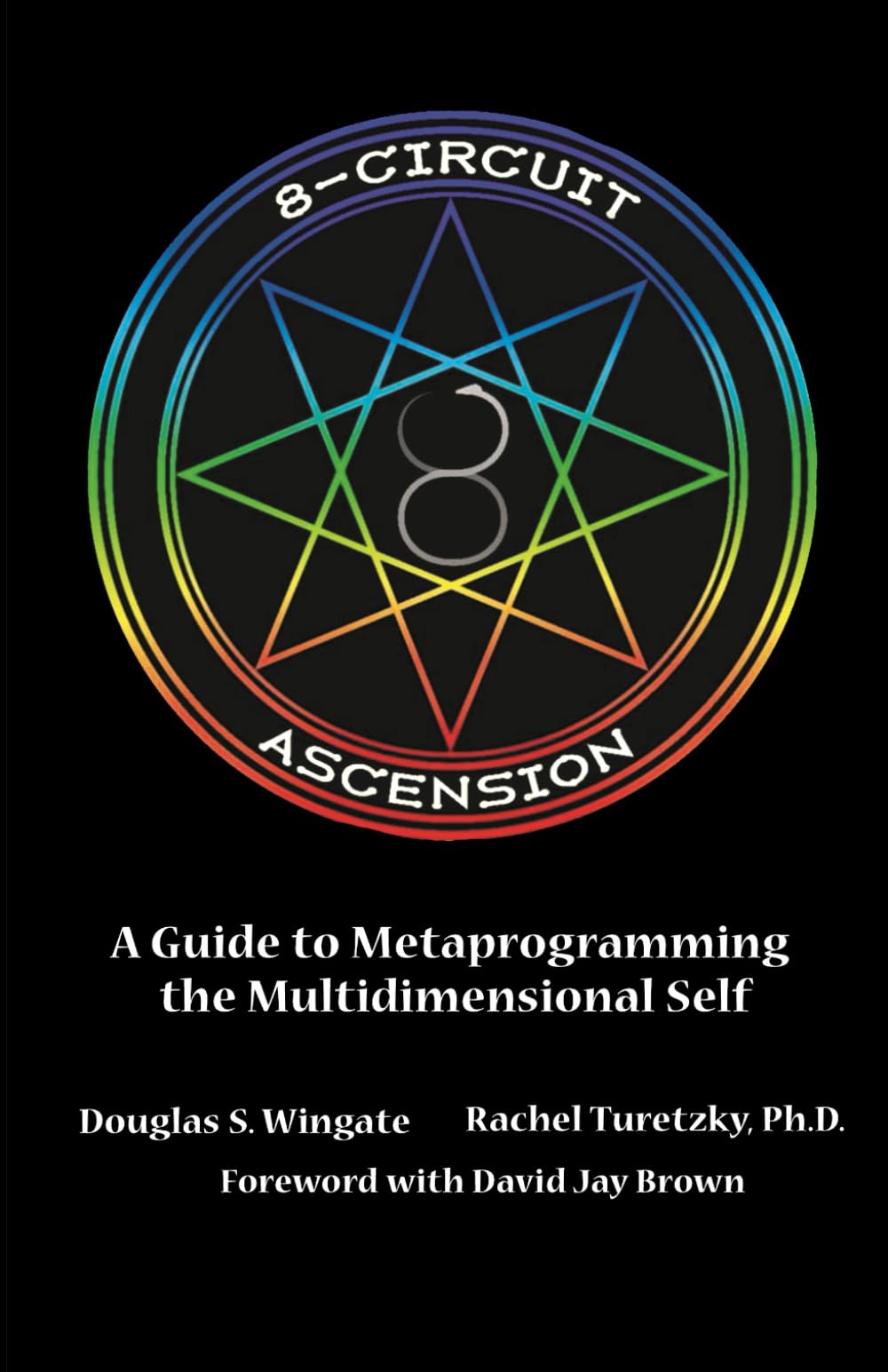 8-Circuit Ascension: A Guide to Metaprogramming the Multidimensional Self