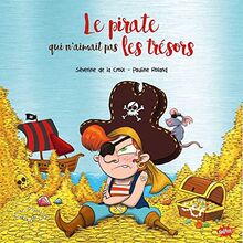 Le pirate qui n'aimait pas les trésors