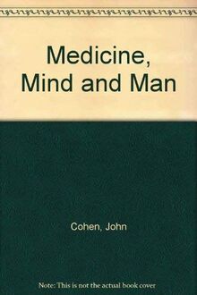 Medicine, Mind and Man