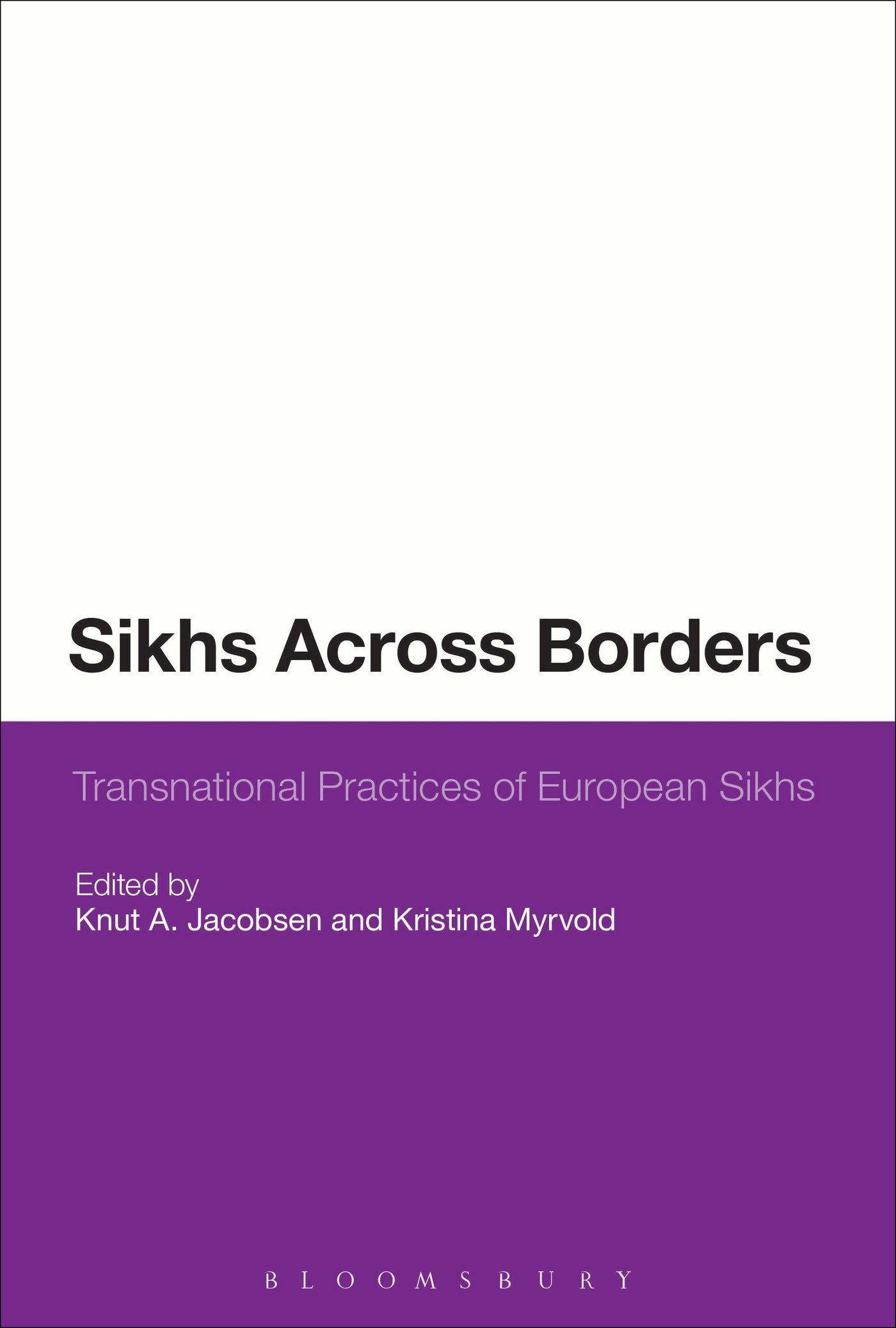 Sikhs Across Borders: Transnational Practices Of European Sikhs