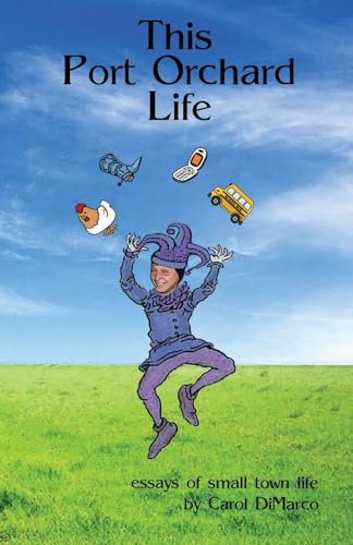 This Port Orchard Life: Essays of Small Town Life