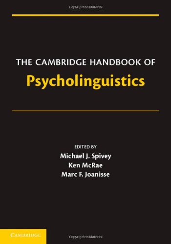The Cambridge Handbook of Psycholinguistics (Cambridge Handbooks in Psychology)