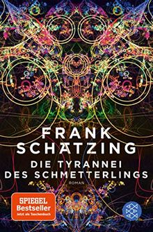 Die Tyrannei des Schmetterlings von Schätzing, Frank | Buch | Zustand gut