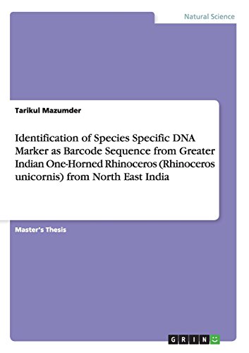 Identification of Species Specific DNA Marker as Barcode Sequence from Greater Indian One-Horned Rhinoceros (Rhinoceros unicornis) from North East India