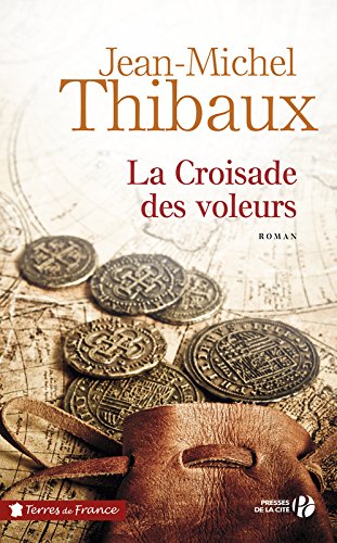 La Croisade Des Voleurs