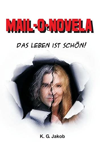 Mail-o-Novela: Das Leben ist schön