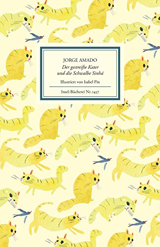 Der gestreifte Kater und die Schwalbe Sinhá - Jorge Amado Gebunden