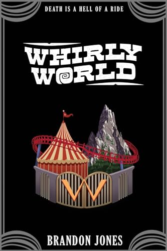 Brandon Jones Whirly World